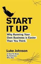 Couverture du livre « Start It Up » de Luke Johnson aux éditions Adult Pbs