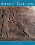 Couverture du livre « Assyrian sculpture (paperback) » de Reade Julian aux éditions British Museum