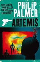 Couverture du livre « Artemis » de Palmer Philip aux éditions Little Brown Book Group Digital