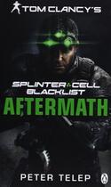 Couverture du livre « Tom Clancy'S Splinter Cell: Blacklist Aftermath » de Peter Telep aux éditions Adult Pbs