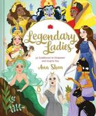 Couverture du livre « Legendary ladies : 50 goddesses to empower and inspire you » de Ann Shen aux éditions Chronicle Books