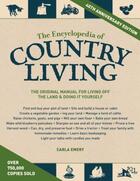 Couverture du livre « The Encyclopedia of Country Living, 40th Anniversary Edition » de Emery Carla aux éditions Sasquatch Books Digital