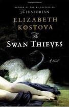 Couverture du livre « THE SWAN THIEVES » de Elizabeth Kostova aux éditions Little Brown Uk