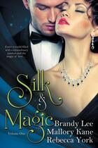 Couverture du livre « Silk and magic - book one » de Rebecca York aux éditions Bellebooks