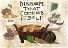 Couverture du livre « The dinner that cooked itself » de Pak Kenard et Jennifer Hsyu aux éditions Flying Eye Books