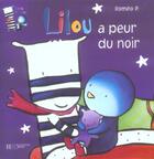 Couverture du livre « Lilou a peur du noir » de P Romeo aux éditions Le Livre De Poche Jeunesse