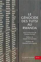 Couverture du livre « Le genre humain, n 62. le genocide des tutsi au rwanda (1959-2023). devoir de recherche et droit a » de Nsengimana aux éditions Seuil