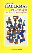 Couverture du livre « De l'éthique de la discussion » de Jurgen Habermas aux éditions Flammarion