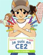 Couverture du livre « Je suis en CE2 Tome 5 : l'arbre a familles » de Emmanuel Ristord et Magdalena aux éditions Pere Castor