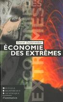 Couverture du livre « Economie des extremes - illustrations, couleur » de Daniel Zajdenweber aux éditions Flammarion