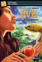 Couverture du livre « Eve ; la ruse du serpent » de Flore Talamon aux éditions Nathan