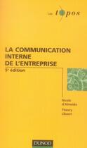 Couverture du livre « La communication interne de l' entreprise (5e édition) » de Libaert et D' Almeida aux éditions Dunod