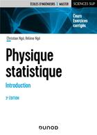 Couverture du livre « Physique statistique : introduction (3e édition) » de Christian Ngo et Helene Ngo aux éditions Dunod