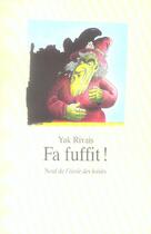 Couverture du livre « Fa fuffit ! » de Yak Rivais aux éditions Ecole Des Loisirs