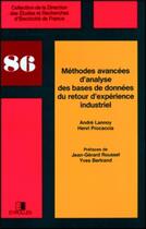 Couverture du livre « Methodes avancees d'analyse des bases de donnees du retour d'experience industriel » de Lannoy Andre aux éditions Edf