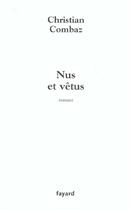 Couverture du livre « Nus Et Vetus » de Christian Combaz aux éditions Fayard