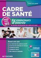 Couverture du livre « Cadre de santé ; le concours d'entrée IFCS (édition 2013) » de Sylvie Pierre aux éditions Foucher