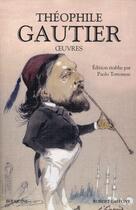 Couverture du livre « Oeuvres » de Theophile Gautier aux éditions Bouquins