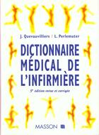 Couverture du livre « Dictionnaire medical de l'infirmiere » de  aux éditions Elsevier-masson