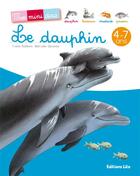 Couverture du livre « Le dauphin » de Marcelle Geneste et Yvette Barbetti aux éditions Lito