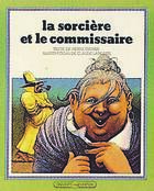 Couverture du livre « La sorciere et le commissaire » de Pierre Gripari aux éditions Grasset Jeunesse