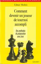 Couverture du livre « Comment devenir un joueur de tournoi accompli » de Mednis Edmar aux éditions Grasset Et Fasquelle