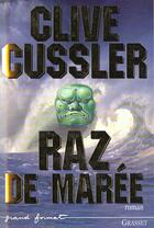 Couverture du livre « RAZ DE MAREE » de Clive Cussler aux éditions Grasset