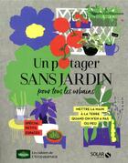Couverture du livre « Un potager sans jardin pour tous les urbains » de Agnes Guillaumin aux éditions Solar