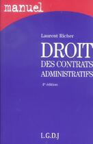 Couverture du livre « Droit des contrats administratifs » de Laurent Richer aux éditions Lgdj