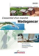 Couverture du livre « Madagascar ; l'essentiel d'un marché (édition 2010/2011) » de Mission Economique D aux éditions Ubifrance