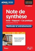 Couverture du livre « Note de synthèse ; méthode et entraînements catégories A et B » de Remy Le Saout aux éditions Vuibert