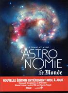 Couverture du livre « Le grand atlas de l'astronomie ; Le Monde (édition 2017) » de  aux éditions Glenat