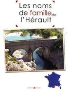 Couverture du livre « Les noms de famille de l'Hérault » de  aux éditions Archives Et Culture