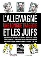 Couverture du livre « L'Allemagne et les juifs ; une longue tragédie » de Gautier aux éditions Dualpha