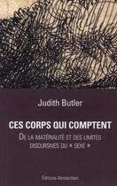 Couverture du livre « Ces corps qui comptent ; de la matérialité et des limites discursives du 