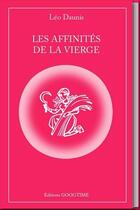 Couverture du livre « Les affinités de la Vierge » de Leo Daunis aux éditions Googtime