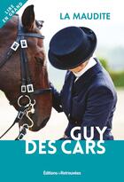 Couverture du livre « La maudite » de Guy Des Cars aux éditions Les Editions Retrouvees