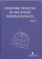 Couverture du livre « Annuaire français des relations internationales (édition 2021) » de  aux éditions Pantheon-assas