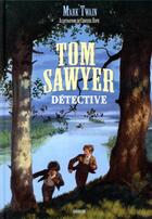 Couverture du livre « Tom Sawyer détective » de Mark Twain et Christel Espie aux éditions Sarbacane