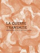 Couverture du livre « La guerre transmise » de  aux éditions Anamosa