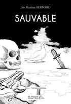 Couverture du livre « Sauvable » de Leo Maxime Bernard aux éditions Saint Honore Editions