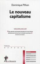 Couverture du livre « Le nouveau capitalisme » de Dominique Plihon aux éditions La Decouverte