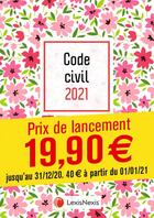 Couverture du livre « Code civil ; petites fleurs (édition 2021) » de Laurent Leveneur et Collectif Lexisnexis aux éditions Lexisnexis