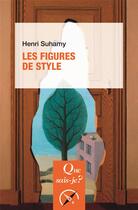 Couverture du livre « Les figures de style (14e édition) » de Henri Suhamy aux éditions Que Sais-je ?