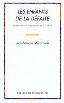 Couverture du livre « Les enfants de la defaite » de Muracciole J-F. aux éditions Presses De Sciences Po