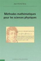 Couverture du livre « Méthodes mathématiques pour les sciences physiques » de Bony aux éditions Ecole Polytechnique