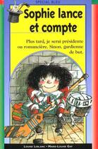 Couverture du livre « Sophie Lance Et Compte » de Louise Leblanc aux éditions Epigones