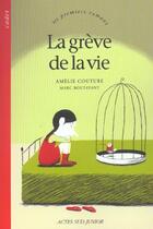 Couverture du livre « La greve de la vie » de Couture Amelie / Bou aux éditions Actes Sud