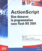 Couverture du livre « Actionscript ; bien démarrer la programmation sous Flash MX » de Christophe Aubry aux éditions Eni