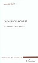 Couverture du livre « Decadence : homere » de Marc Lebiez aux éditions L'harmattan
